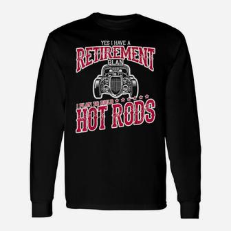 Hot Rod Enthusiast Retirement Party Class Car Long Sleeve T-Shirt - Monsterry