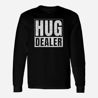 Hug Dealer I Free Hugs Unisex Long Sleeve | Crazezy AU