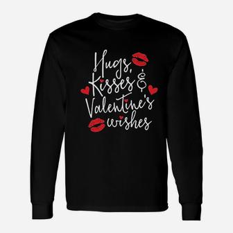 Hugs Kisses And Valentines Wishes Unisex Long Sleeve | Crazezy AU
