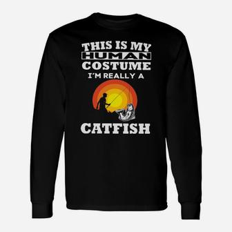 This Is My Human Costume I'm Really A Catfish Long Sleeve T-Shirt - Monsterry CA