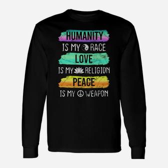 Humanity Love Peace Equal Rights Racial Equality Unisex Long Sleeve | Crazezy