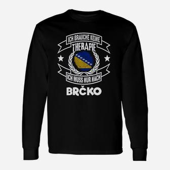 Humorvolles Brčko-Therapie Schwarzes Langarmshirts, Lustiges Design - Seseable