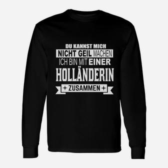 Humorvolles Herren Langarmshirts: Nicht Geil Machen – Holländerin Partner, Lustiges Spruch-Langarmshirts - Seseable