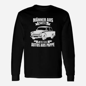 Humorvolles Langarmshirts Männer aus Stahl fahren Autos aus Pappe, Witziges Herrenshirt - Seseable