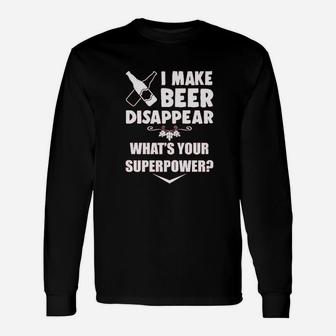 Hunt I Make Beer Disappear Muscle Funny Drinking Superpower Booze Unisex Long Sleeve | Crazezy
