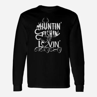 Hunting Fishing Loving Every Day Unisex Long Sleeve | Crazezy