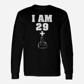 I Am 29 Plus 1 Funny 30Th Birthday Shirt Men Women Unisex Long Sleeve | Crazezy