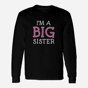 I Am A Big Sister Cute Unisex Long Sleeve | Crazezy DE