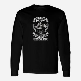 I Am A Biker Pappy Like A Normal Pappy But Way Cooler Unisex Long Sleeve | Crazezy