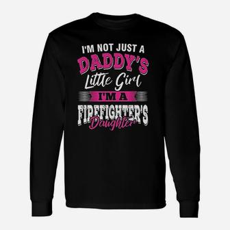 I Am A Firefighters Daughter An Awesome Unisex Long Sleeve | Crazezy