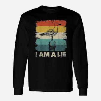 I Am A Lie Birds Are Not Real Unisex Long Sleeve | Crazezy AU