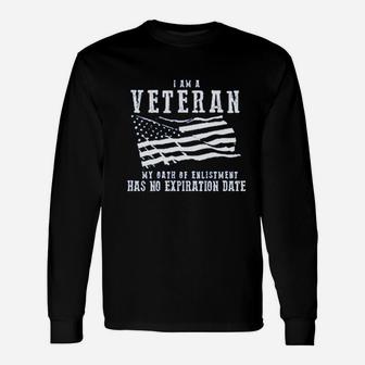 I Am A Veteran My Oath Has No Expiration Veteran Unisex Long Sleeve | Crazezy