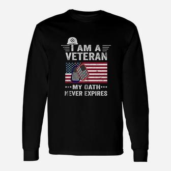 I Am A Veteran My Oath Never Expires Unisex Long Sleeve | Crazezy UK