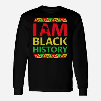 I Am Black History - Christmas Gift For Black History Month Unisex Long Sleeve | Crazezy UK
