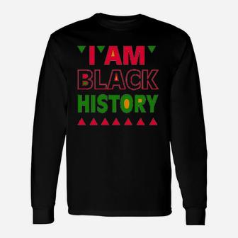 I Am Black History Unisex Long Sleeve | Crazezy UK