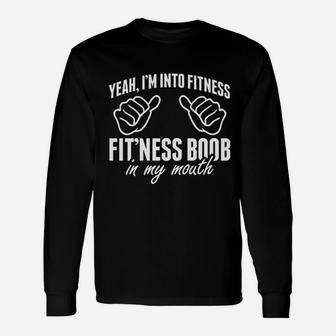 I Am Into Fitness Unisex Long Sleeve | Crazezy CA