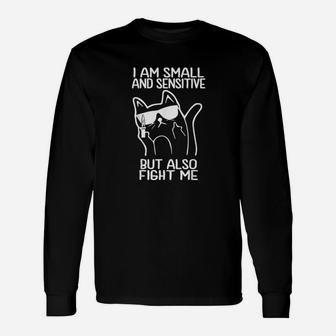 I Am Small And Sensitive But Also Fight Me Cat Kn Ife Lgbt Unisex Long Sleeve | Crazezy