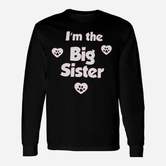I Am The Big Sister Unisex Long Sleeve | Crazezy UK