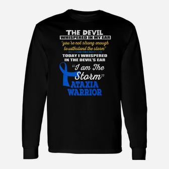 I Am The Storm Ataxia Warrior Awareness Family Gift Unisex Long Sleeve | Crazezy