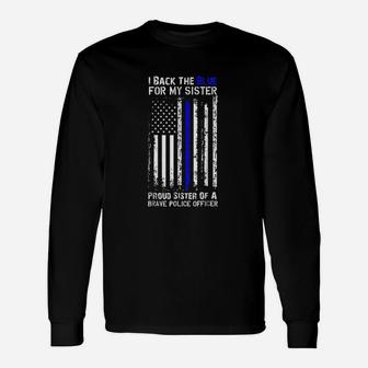 I Back The Blue For My Sister Unisex Long Sleeve | Crazezy DE