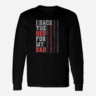 I Back The Red For My Dad Unisex Long Sleeve | Crazezy AU