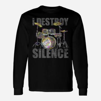 I Destroy Silence Drummer Gifts Vintage Drums Unisex Long Sleeve | Crazezy CA