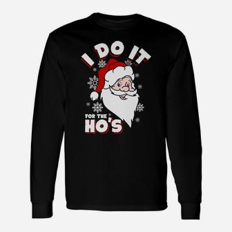 I Do It For The Hos Santa Merry Christmas Family Xmas Pajama Unisex Long Sleeve | Crazezy