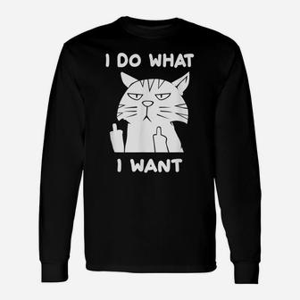I Do What I Want With My Funny Cat Unisex Long Sleeve | Crazezy DE