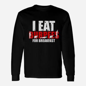 I Eat For Breakfast Funny Workout Unisex Long Sleeve | Crazezy CA
