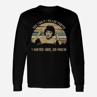 I Hated Her So Much Vintage Unisex Long Sleeve | Crazezy