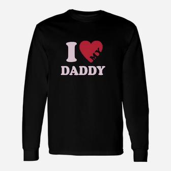 I Heart Love My Daddy Unisex Long Sleeve | Crazezy