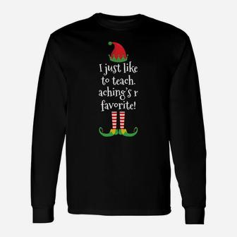 I Just Like To Teach Funny Teacher Christmas Party Pajama Unisex Long Sleeve | Crazezy