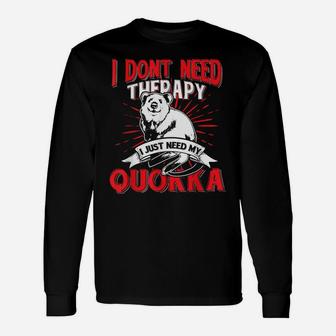 I Just Need My Quokka Australia Animal Gift Idea Unisex Long Sleeve | Crazezy