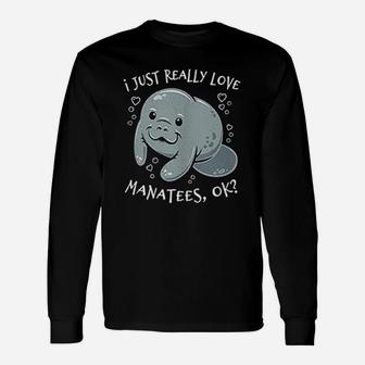 I Just Really Love Manatees Unisex Long Sleeve | Crazezy DE