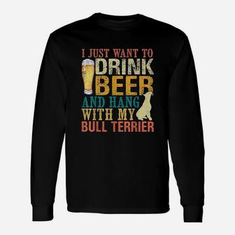 I Just Want To Beer And Hang With My Bull Unisex Long Sleeve | Crazezy UK