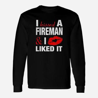 I Kissed A Fireman Unisex Long Sleeve | Crazezy CA