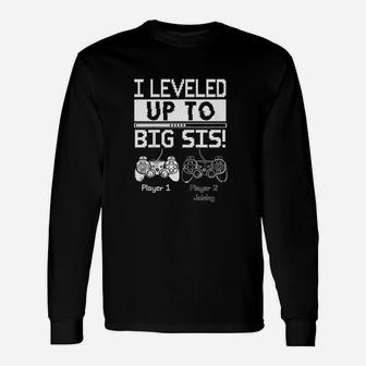 I Leveled Up To Big Sis Unisex Long Sleeve | Crazezy CA