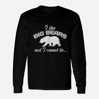 I Like Big Bears Unisex Long Sleeve | Crazezy