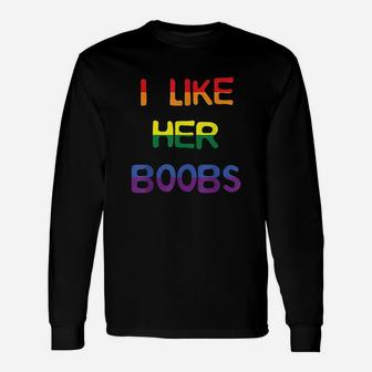 I Like Her Bobs Compliment Lgbt Lesbian Matching Couples Unisex Long Sleeve | Crazezy