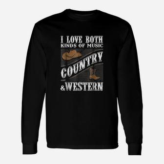 I Love Both Country & Western Music Unisex Long Sleeve | Crazezy