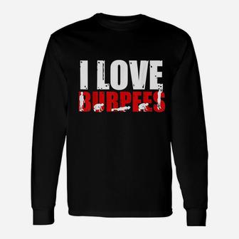 I Love Burpees Funny Workout Unisex Long Sleeve | Crazezy CA