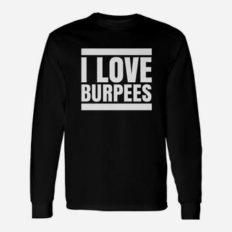 I Love Burpees Unisex Long Sleeve | Crazezy