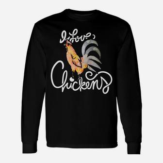 I Love Chickens Rooster Unisex Long Sleeve | Crazezy