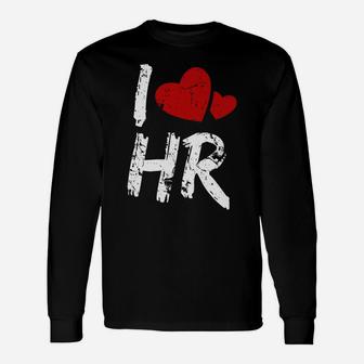 I Love Hr Red Heart Human Resources Love Shirt Unisex Long Sleeve | Crazezy CA