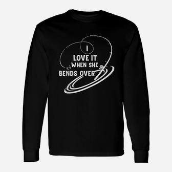 I Love It When She Bends Over Funny Fishing Rod Gift Unisex Long Sleeve | Crazezy