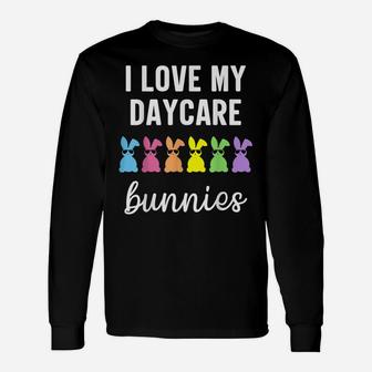 I Love My Daycare Bunnies Cute Teacher Easter Day Unisex Long Sleeve | Crazezy DE