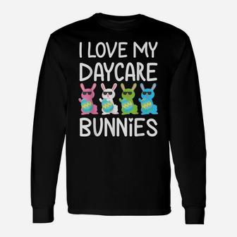 I Love My Daycare Bunnies Cute Teacher Easter Day Unisex Long Sleeve | Crazezy CA