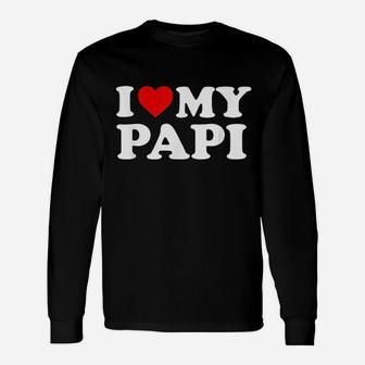 I Love My Papi Unisex Long Sleeve | Crazezy AU