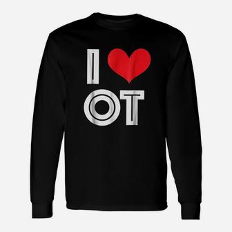 I Love Ot Occupational Therapy Unisex Long Sleeve | Crazezy CA