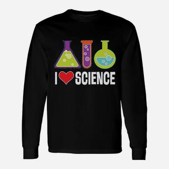 I Love Science Chemistry Teacher Unisex Long Sleeve | Crazezy